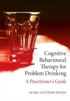 E-Book (epub) Cognitive Behavioural Therapy for Problem Drinking von Marcantonio Spada