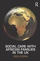 eBook (epub) Social Care with African Families in the UK de Viola Nzira