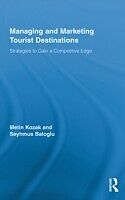 eBook (epub) Managing and Marketing Tourist Destinations de Metin Kozak, Seyhmus Baloglu