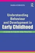 E-Book (epub) Understanding Behaviour and Development in Early Childhood von Maria Robinson