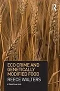 E-Book (epub) Eco Crime and Genetically Modified Food von Reece Walters