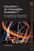 E-Book (epub) Education - An 'Impossible Profession'? von Tamara Bibby