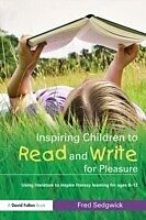 E-Book (epub) Inspiring Children to Read and Write for Pleasure von Fred Sedgwick