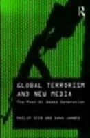 E-Book (epub) Global Terrorism and New Media von Philip Seib, Dana M. Janbek