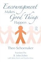 eBook (epub) Encouragement Makes Good Things Happen de Theo Schoenaker