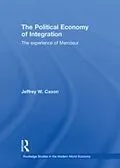 E-Book (epub) Political Economy of Integration von Jeffrey W. Cason