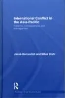 E-Book (epub) International Conflict in the Asia-Pacific von Jacob Bercovitch, Mikio Oishi