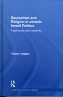 eBook (epub) Secularism and Religion in Jewish-Israeli Politics de Yaacov Yadgar