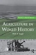 E-Book (epub) Agriculture in World History von Mark B. Tauger