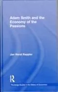 E-Book (epub) Adam Smith and the Economy of the Passions von Jan Horst Keppler