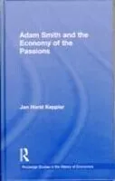 E-Book (epub) Adam Smith and the Economy of the Passions von Jan Horst Keppler