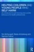 E-Book (epub) Helping Children and Young People who Self-harm von Tim McDougall, Marie Armstrong, Gemma Trainor