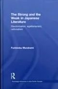 E-Book (epub) Strong and the Weak in Japanese Literature von Fuminobu Murakami