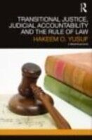 E-Book (epub) Transitional Justice, Judicial Accountability and the Rule of Law von Hakeem Yusuf