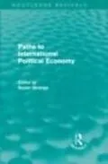 E-Book (epub) Paths to International Political Economy (Routledge Revivals) von 