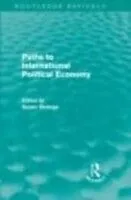 E-Book (epub) Paths to International Political Economy (Routledge Revivals) von 