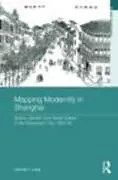 E-Book (epub) Mapping Modernity in Shanghai von Samuel Y. Liang