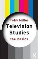 eBook (pdf) Television Studies: The Basics de Toby Miller