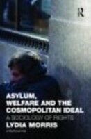 eBook (epub) Asylum, Welfare and the Cosmopolitan Ideal de Lydia Morris