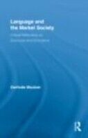 eBook (epub) Language and the Market Society de Gerlinde Mautner