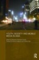 eBook (epub) Youth, Society and Mobile Media in Asia de 