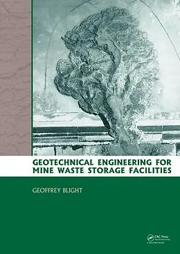E-Book (pdf) Geotechnical Engineering for Mine Waste Storage Facilities von Geoffrey E. Blight