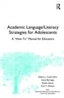 E-Book (pdf) Academic Language/Literacy Strategies for Adolescents von Debra L. Cook Hirai, Irene Borrego, Emilio Garza
