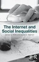 E-Book (epub) Internet and Social Inequalities von James C. Witte, Susan E. Mannon