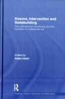 E-Book (epub) Kosovo, Intervention and Statebuilding von 