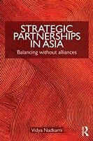 E-Book (epub) Strategic Partnerships in Asia von Vidya Nadkarni