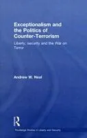 E-Book (pdf) Exceptionalism and the Politics of Counter-Terrorism von Andrew W. Neal