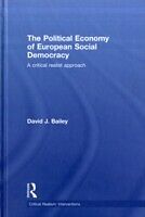 E-Book (pdf) Political Economy of European Social Democracy von David J. Bailey