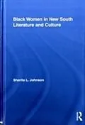 E-Book (pdf) Black Women in New South Literature and Culture von Sherita L. Johnson