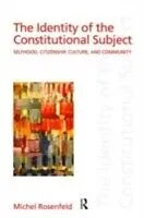 E-Book (pdf) Identity of the Constitutional Subject von Michel Rosenfeld