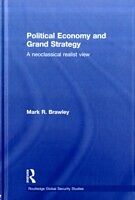 eBook (pdf) Political Economy and Grand Strategy de Mark R. Brawley