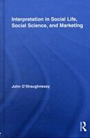 eBook (pdf) Interpretation in Social Life, Social Science, and Marketing de John O'Shaughnessy