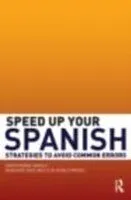 E-Book (epub) Speed up your Spanish von Javier Munoz-Basols, Marianne David, Olga Nunez Pineiro