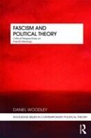 E-Book (pdf) Fascism and Political Theory von Daniel Woodley
