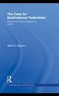 E-Book (pdf) Case for Multinational Federalism von Alain-G. Gagnon