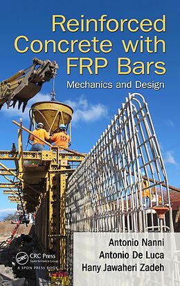 E-Book (pdf) Reinforced Concrete with FRP Bars von Antonio Nanni, Antonio De Luca, Hany Jawaheri Zadeh