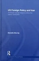 E-Book (pdf) US Foreign Policy and Iran von Donette Murray