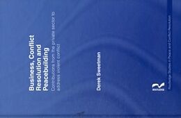 eBook (pdf) Business, Conflict Resolution and Peacebuilding de Derek Sweetman