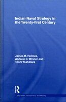 eBook (pdf) Indian Naval Strategy in the Twenty-first Century de James R. Holmes, Andrew C. Winner, Toshi Yoshihara