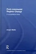 E-Book (pdf) Post-communist Regime Change von Jorgen Moller
