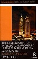 eBook (pdf) Development of Intellectual Property Regimes in the Arabian Gulf States de David Price