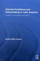 eBook (pdf) Informal Coalitions and Policymaking in Latin America de Andres Mejia Acosta