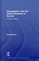 eBook (pdf) Deregulation and the Airline Business in Europe de Sean Barrett