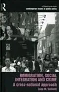 E-Book (epub) Immigration, Social Integration and Crime von Luigi M. Solivetti