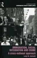 E-Book (epub) Immigration, Social Integration and Crime von Luigi M. Solivetti