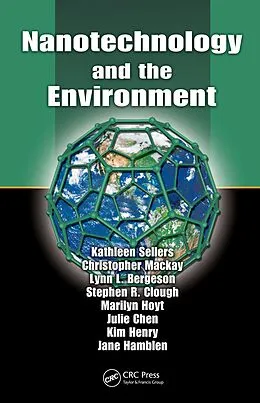E-Book (pdf) Nanotechnology and the Environment von Kathleen Sellers, Christopher Mackay, Lynn L. Bergeson
